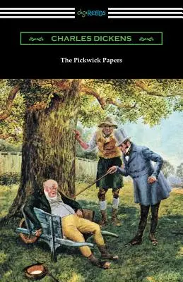 The Pickwick Papers: (Edwin Percy Whipple bevezetőjével) - The Pickwick Papers: (with an Introduction by Edwin Percy Whipple)