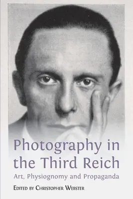 Fotográfia a Harmadik Birodalomban: Művészet, fiziognómia és propaganda - Photography in the Third Reich: Art, Physiognomy and Propaganda