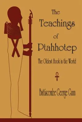 Ptahhotep tanításai: A világ legrégebbi könyvei - The Teachings of Ptahhotep: The Oldest Book in the World