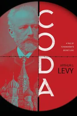 Coda: Csajkovszkij titkos szerelmének története - Coda: A Tale of Tchaikovsky's Secret Love