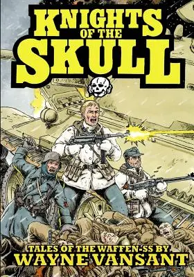 A koponya lovagjai: Történetek a Waffen SS-ről - Knights of the Skull: Tales of the Waffen SS