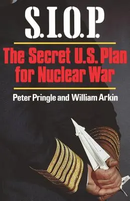 S.I.O.P.: Az USA titkos atomháborús terve - S.I.O.P: The Secret U.S. Plan for Nuclear War