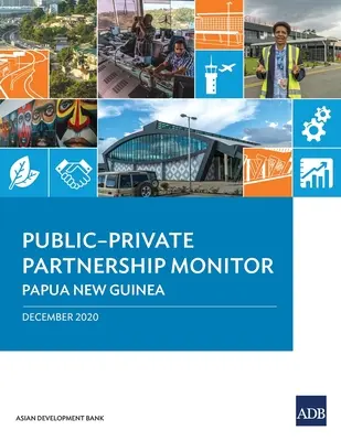 A köz- és magánszféra partnerségi monitorja: Pápua Új-Guinea - Public-Private Partnership Monitor: Papua New Guinea