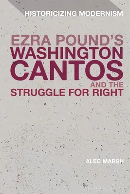 Ezra Pound Washington Cantos and the Struggle for Light (Washingtoni énekek és a fényért folytatott küzdelem) - Ezra Pound's Washington Cantos and the Struggle for Light