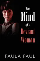 Egy deviáns nő elméje - The Mind of a Deviant Woman