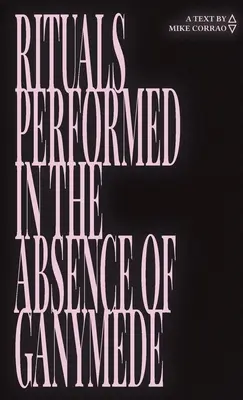 Ganymedes távollétében végzett rituálék - Rituals Performed in the Absence of Ganymede