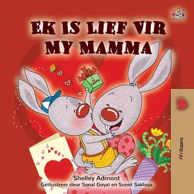 I Love My Mom (Afrikaans gyermekkönyv) - I Love My Mom (Afrikaans children's book)