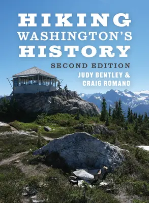 Washington történelmének túrázása - Hiking Washington's History