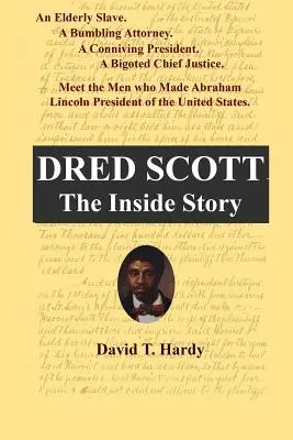 Dred Scott: A belső történet - Dred Scott: The Inside Story