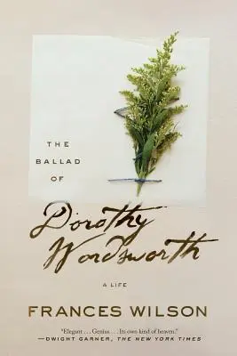 Dorothy Wordsworth balladája: A Life - The Ballad of Dorothy Wordsworth: A Life