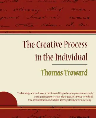 A kreatív folyamat az egyénben - Thomas Troward - The Creative Process in the Individual - Thomas Troward