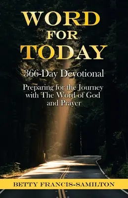 Word For Today: 366-napos áhítat - Word For Today: 366-Day Devotional