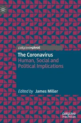 A koronavírus: Emberi, társadalmi és politikai következmények - The Coronavirus: Human, Social and Political Implications