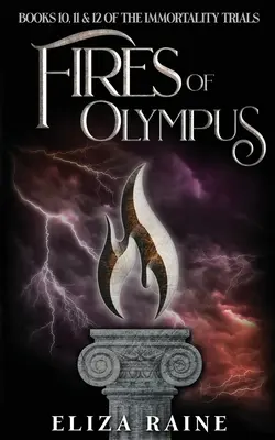 Az Olümposz tüzei: Tíz, tizenegy és tizenkét könyv - Fires of Olympus: Books Ten, Eleven & Twelve