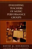 A zenei előadócsoportok tanárainak értékelése, átdolgozott kiadás - Evaluating Teachers of Music Performance Groups, Revised Edition