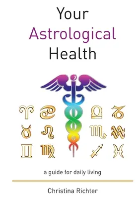 Az Ön asztrológiai egészsége - Your Astrological Health