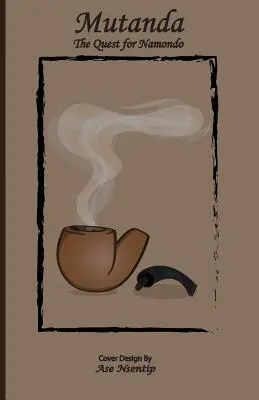 Mutanda: A Namondo keresése - Mutanda: The Quest for Namondo