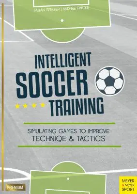 Intelligens labdarúgó-edzés: Játékok szimulálása a technika és a taktika fejlesztéséhez - Intelligent Soccer Training: Simulating Games to Improve Technique and Tactics