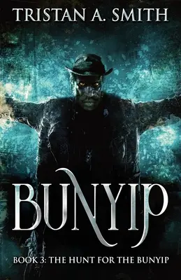 The Hunt for the Bunyip - The Hunt For The Bunyip