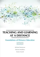 Tanítás és tanulás a távoktatásban: A távoktatás alapjai, 6. kiadás - Teaching and Learning at a Distance: Foundations of Distance Education, 6th Edition