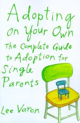 Örökbefogadás egyedül - Adopting on Your Own