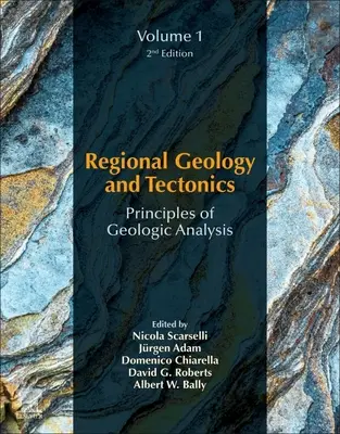 Regionális geológia és tektonika: A geológiai elemzés alapjai: Volume 1: Principles of Geologic Analysis (1. kötet: A geológiai elemzés alapjai) - Regional Geology and Tectonics: Principles of Geologic Analysis: Volume 1: Principles of Geologic Analysis