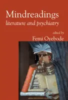 Mindreadings: Irodalom és pszichiátria - Mindreadings: Literature and Psychiatry