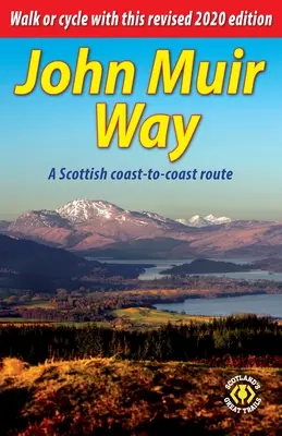 John Muir Way: A skót parttól a tengerpartig tartó útvonal - John Muir Way: A Scottish coast-to-coast route