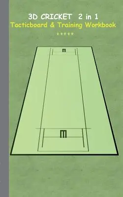 3D krikett 2 az 1-ben Taktikai tábla és edzőkönyv: Taktikák/stratégiák/gyakorlatok edzőnek/edzőknek, jegyzetfüzet, edzés, gyakorlás, gyakorlatok, gyakorlatok, gyakorlatok, gyakorlatok - 3D Cricket 2 in 1 Tacticboard and Training Book: Tactics/strategies/drills for trainer/coaches, notebook, training, exercise, exercises, drills, pract