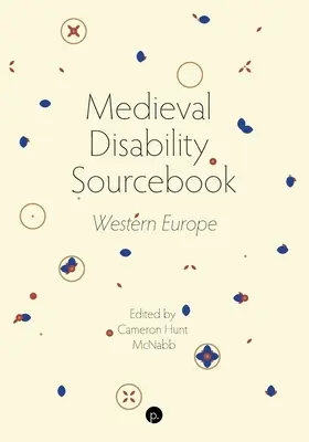 Középkori fogyatékossági forráskönyv: Nyugat-Európa - Medieval Disability Sourcebook: Western Europe