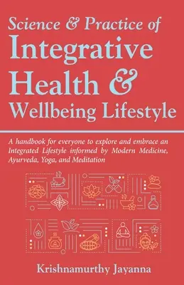 Az integratív egészség és a jóléti életmód tudománya és gyakorlata - Science & Practice of Integrative Health & Wellbeing Lifestyle