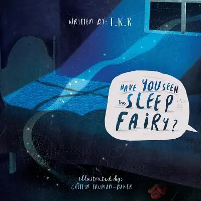 Láttad már az Alvástündért? - Have You Seen The Sleep Fairy?