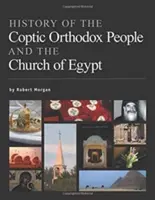 A kopt ortodox nép és az egyiptomi egyház története - History of the Coptic Orthodox People and the Church of Egypt