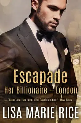 Escapade: Az ő milliárdosa - London - Escapade: Her Billionaire - London