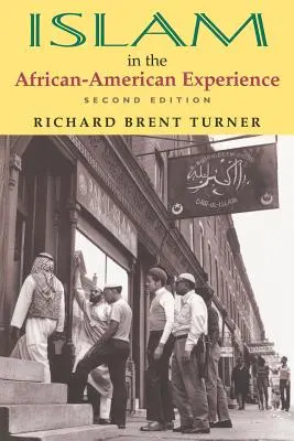 Az iszlám az afroamerikai tapasztalatokban, második kiadás - Islam in the African-American Experience, Second Edition