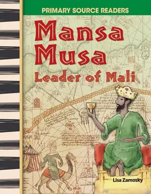 Mansa Musa: Mali vezetője - Mansa Musa: Leader of Mali