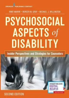 A fogyatékosság pszichoszociális aspektusai: Tanácsadók belső perspektívái és stratégiái - Psychosocial Aspects of Disability: Insider Perspectives and Strategies for Counselors