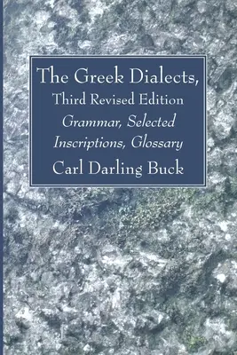 A görög nyelvjárások, harmadik átdolgozott kiadás - The Greek Dialects, Third Revised Edition