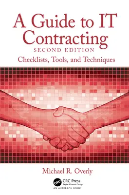 Útmutató az informatikai szerződéskötéshez: Ellenőrző listák, eszközök és technikák - A Guide to IT Contracting: Checklists, Tools, and Techniques