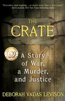 A láda: Egy háború, egy gyilkosság és az igazságszolgáltatás története - The Crate: A Story Of War, A Murder, And Justice