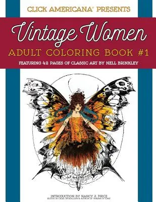 Vintage nők: Felnőtt színezőkönyv: Nell Brinkley klasszikus művészete - Vintage Women: Adult Coloring Book: Classic art by Nell Brinkley