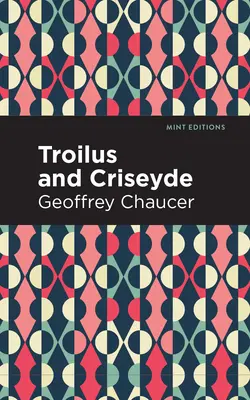 Troilus és Criseyde - Troilus and Criseyde