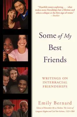 Néhányan a legjobb barátaim közül: Írások a fajközi barátságokról - Some of My Best Friends: Writings on Interracial Friendships