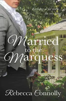 A márki felesége - Married to the Marquess