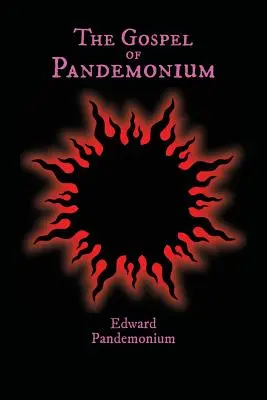 A pandémónia evangéliuma - The Gospel of Pandemonium