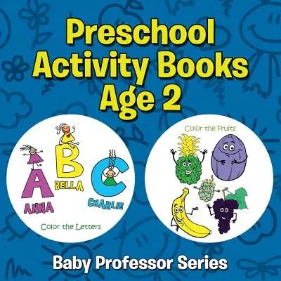 Óvodai tevékenységkönyvek 2 éves korban: Baby Professor sorozat - Preschool Activity Books Age 2: Baby Professor Series