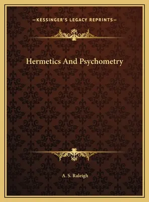 Hermetika és pszichometria - Hermetics And Psychometry