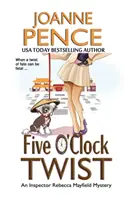 Five O'Clock Twist: An Inspector Rebecca Mayfield Rejtélyek - Five O'Clock Twist: An Inspector Rebecca Mayfield Mystery