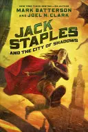 Jack Staples és az árnyak városa, 2 - Jack Staples and the City of Shadows, 2