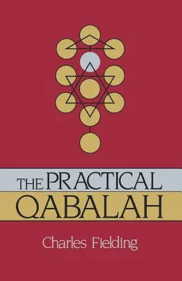 A gyakorlati Qabala - The Practical Qabalah